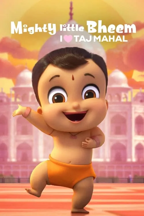 Mighty Little Bheem: I Love Taj Mahal (фильм)