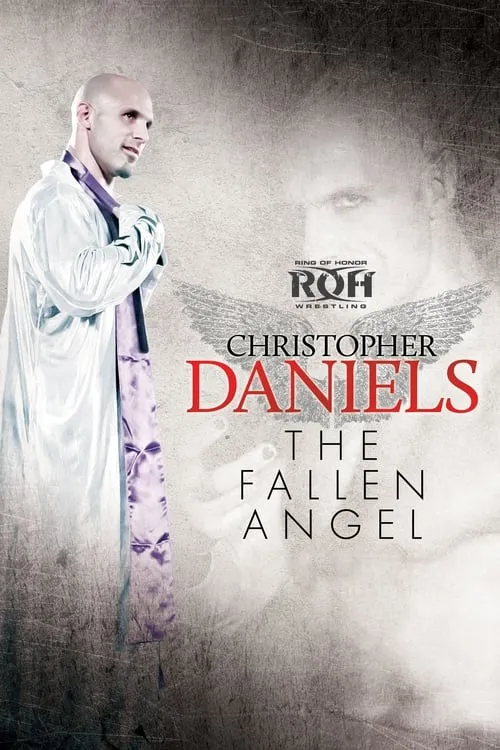 Christopher Daniels: The Fallen Angel (movie)