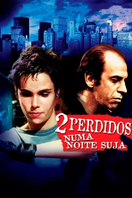 2 Perdidos numa Noite Suja (фильм)