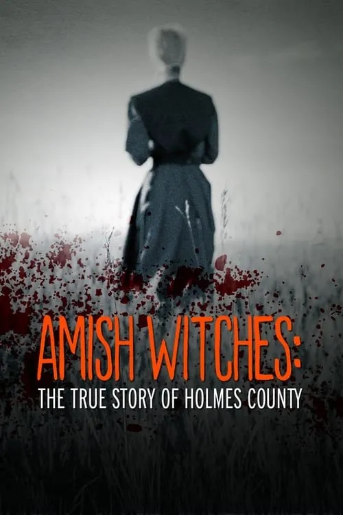 Amish Witches: The True Story of Holmes County (фильм)