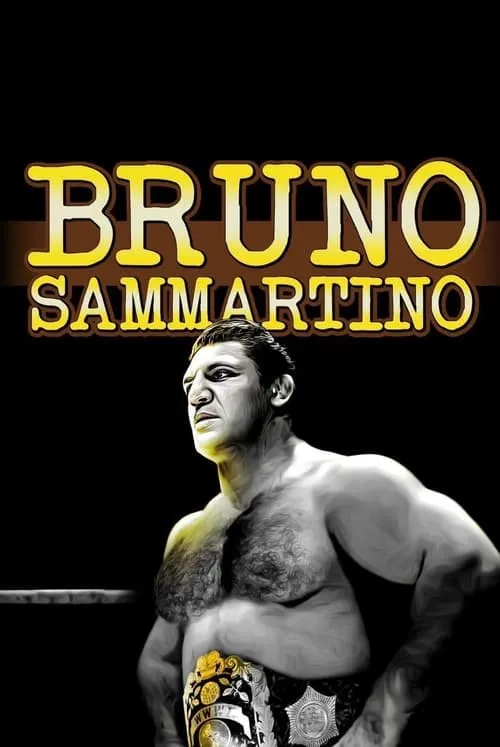 Bruno Sammartino (movie)