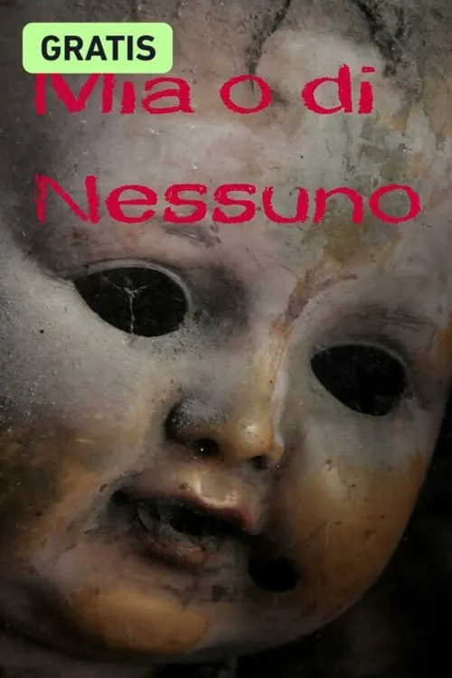 Mia o di nessuno (movie)