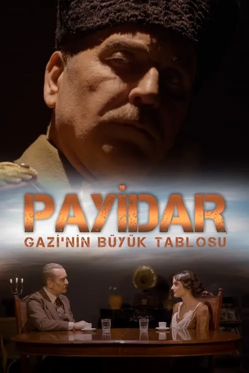 Payidar: Gazi'nin Büyük Tablosu (фильм)