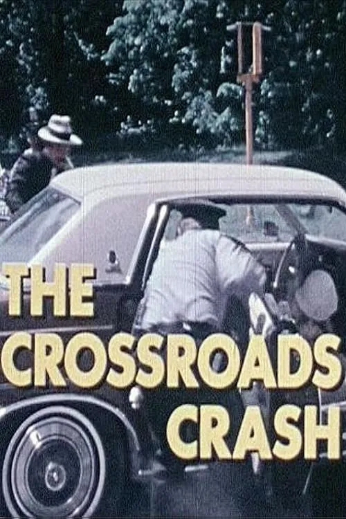 The Crossroads Crash (movie)