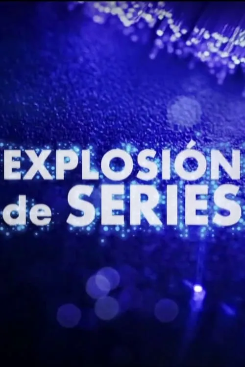 Explosión de series (movie)