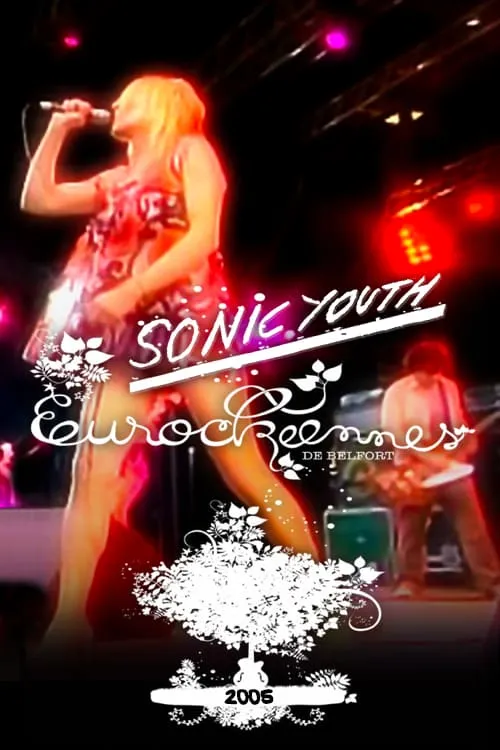 Sonic Youth: Live at Eurockéennes (movie)
