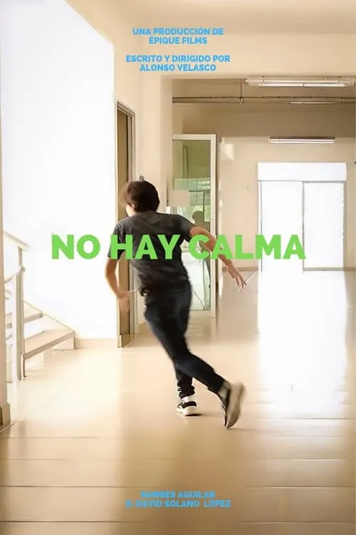 No hay calma (movie)