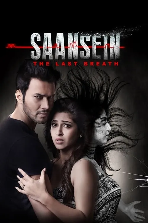 Saansein: The Last Breath (movie)