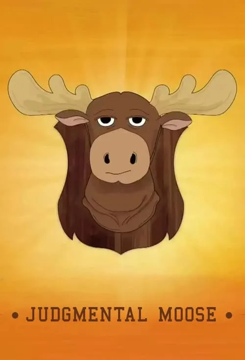 Judgmental Moose (сериал)