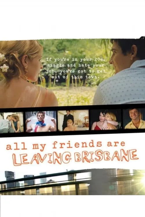 All My Friends Are Leaving Brisbane (movie)