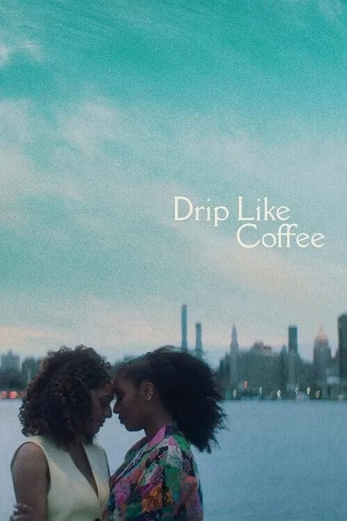 Drip Like Coffee (фильм)