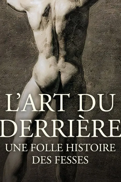 L'art du derrière, une folle histoire des fesses (фильм)