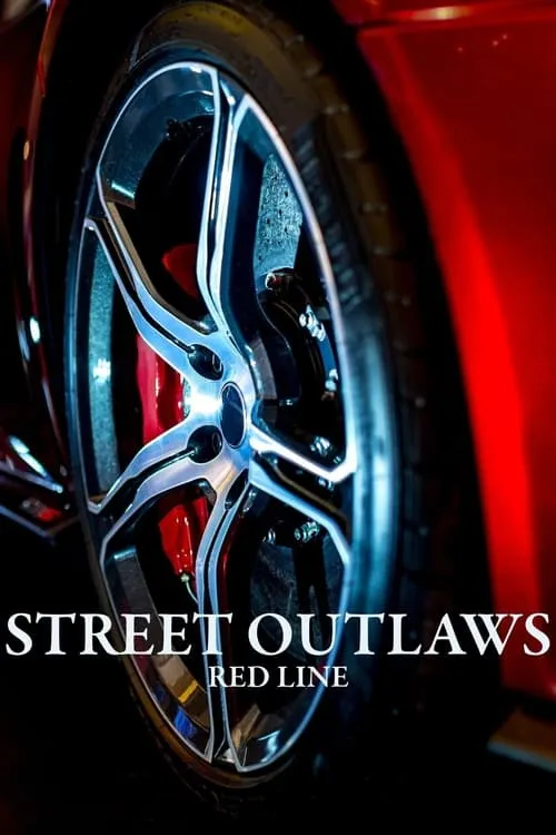 Street Outlaws: Red Line (сериал)