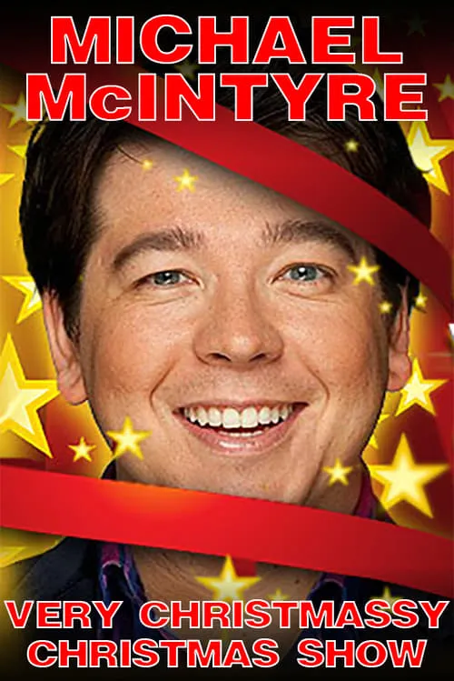 Michael McIntyre's Very Christmassy Christmas Show (movie)