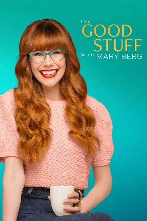 The Good Stuff with Mary Berg (сериал)