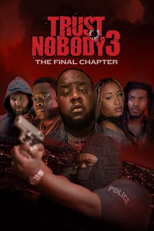 Trust Nobody 3: The Final Chapter (фильм)