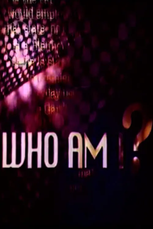 Who Am I? (сериал)