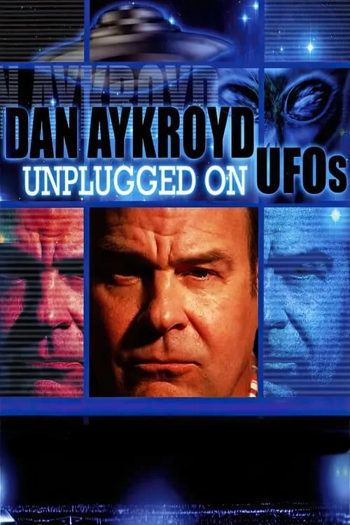 Dan Aykroyd Unplugged On UFOs (movie)