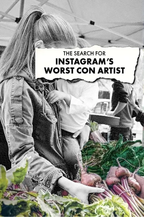 The Search For Instagram's Worst Con Artist (сериал)