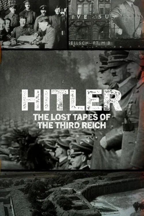 Hitler: The Lost Tapes of the Third Reich (сериал)