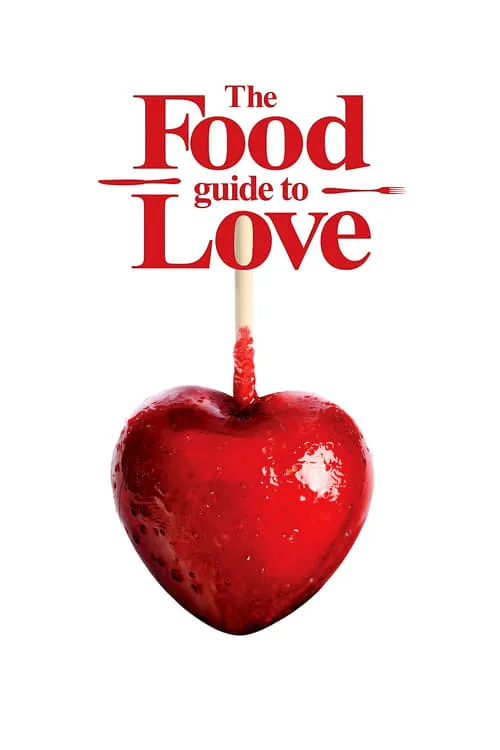 The Food Guide to Love (movie)