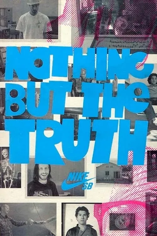 Nike SB - Nothing But the Truth (фильм)