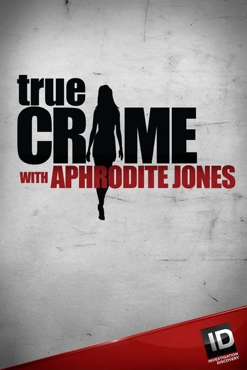 True Crime with Aphrodite Jones (сериал)