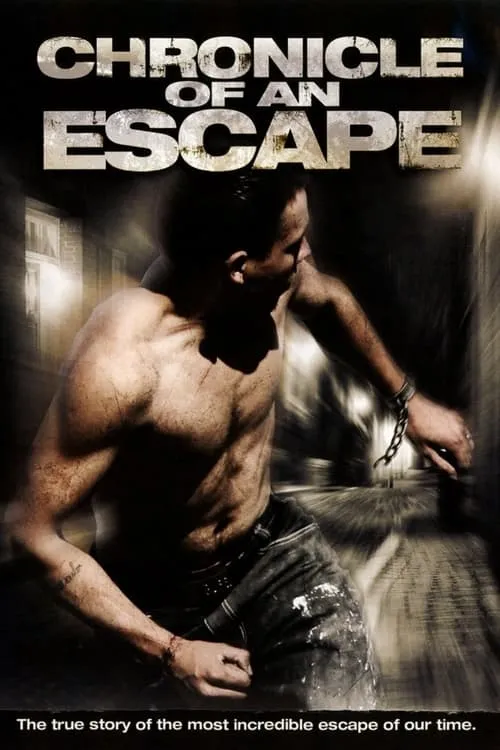 Chronicle of an Escape (movie)