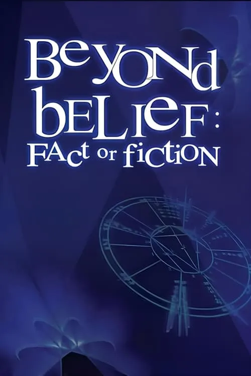 Beyond Belief: Fact or Fiction (series)