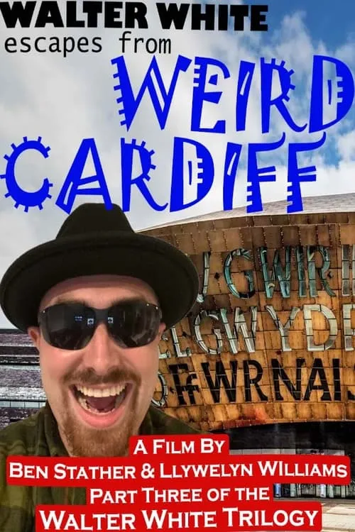 Walter White Escapes from Weird Cardiff (movie)