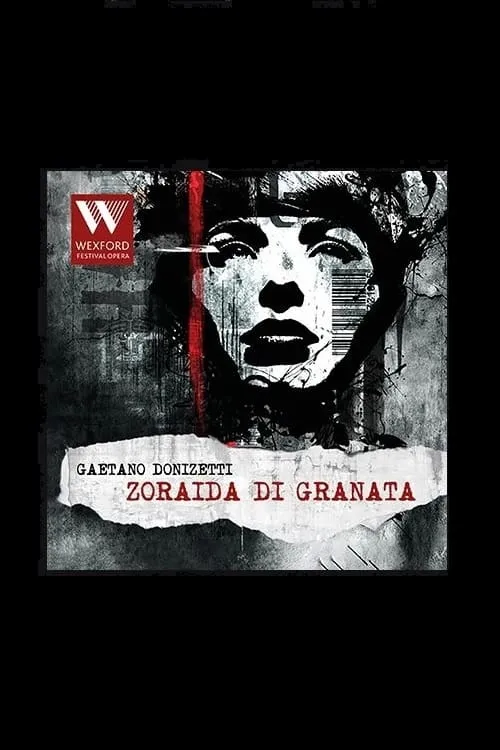 Zoraida di Granata - Wexford Festival Opera (movie)