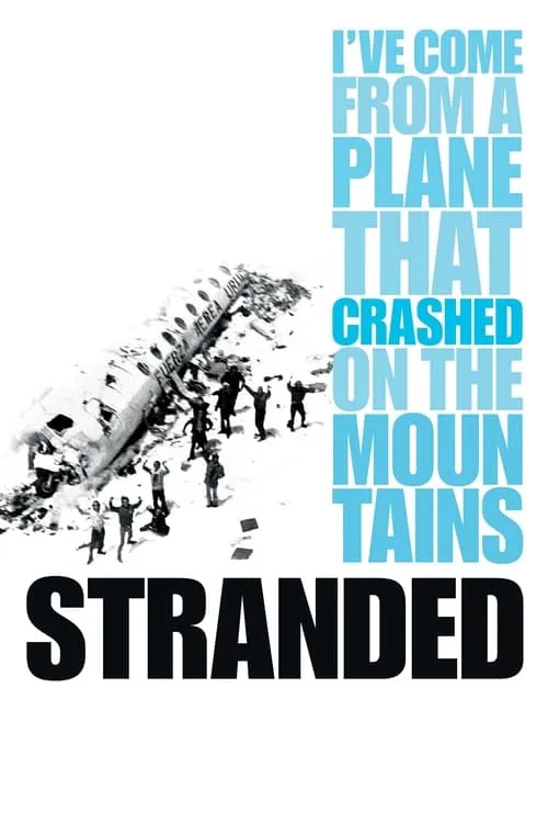 Stranded: I've Come from a Plane That Crashed on the Mountains (movie)