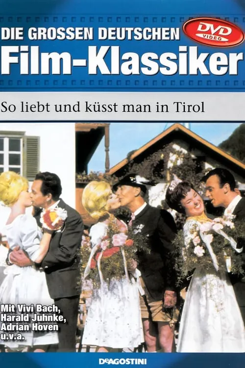 So liebt und küsst man in Tirol (movie)