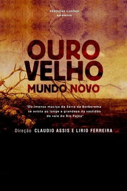 Ouro Velho, Mundo Novo (movie)