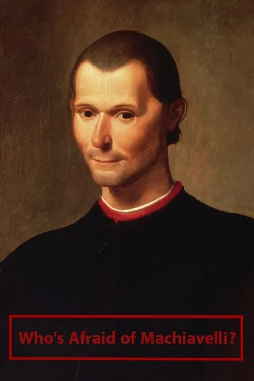 Who's Afraid of Machiavelli? (movie)