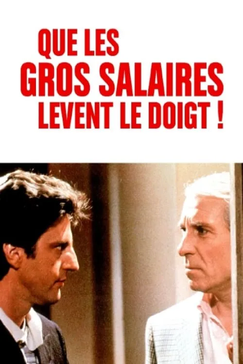 Will the High Salaried Workers Raise Their Hands! (movie)