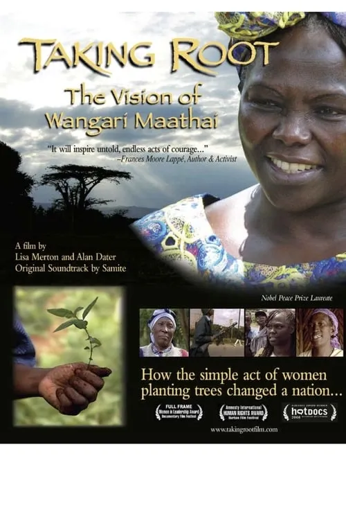 Taking Root: The Vision of Wangari Maathai (movie)