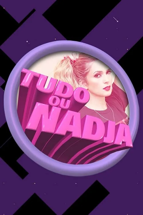 Tudo ou Nadja (сериал)