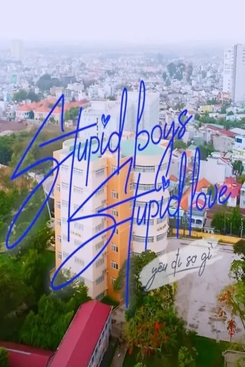 Stupid Boys Stupid Love (series)