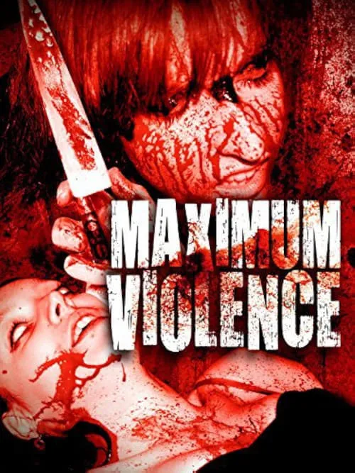 Maximum Violence (movie)