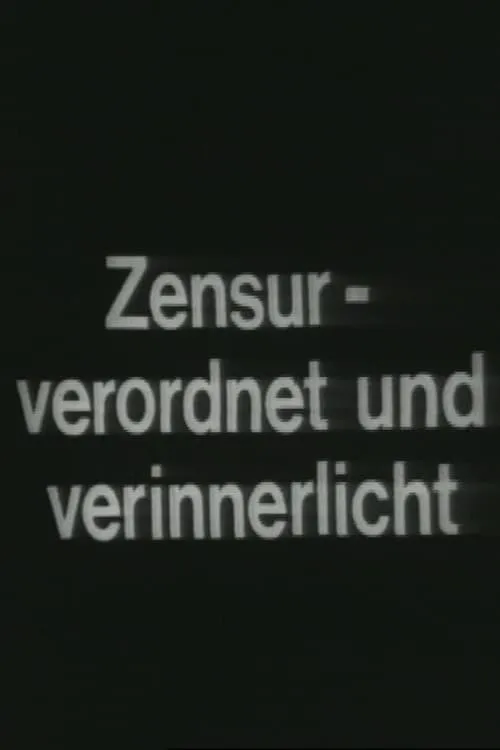 Zensur – Verordnet und Verinnerlicht (movie)