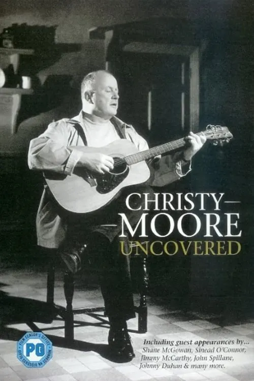 Christy Moore - Uncovered (фильм)