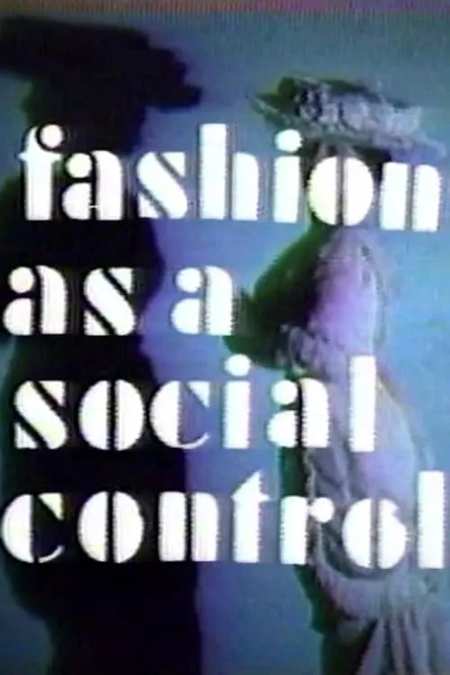 Fashion As A Social Control (movie)