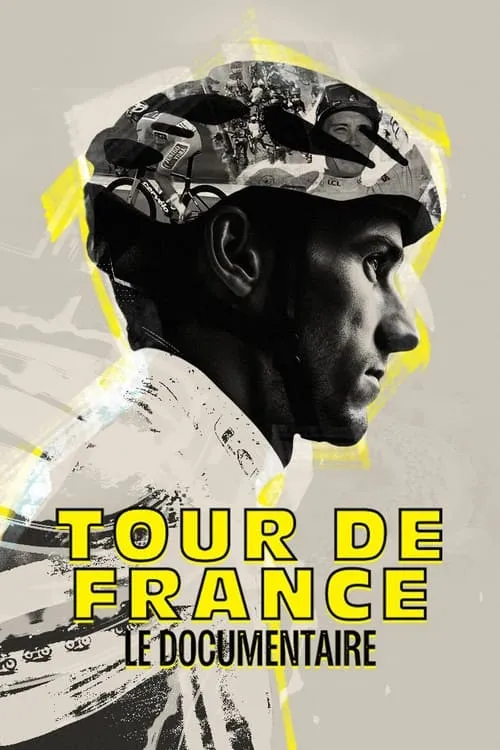 Tour de France : Le documentaire (movie)