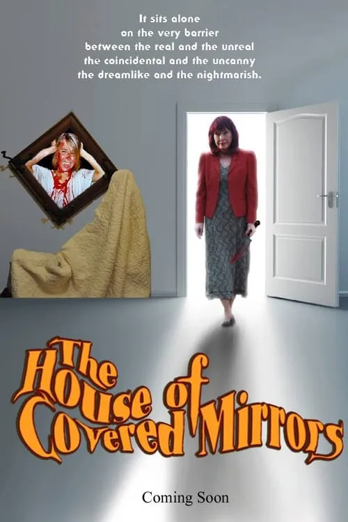 The House of Covered Mirrors (фильм)