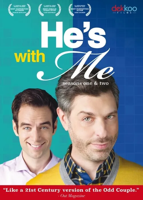 He's With Me (сериал)