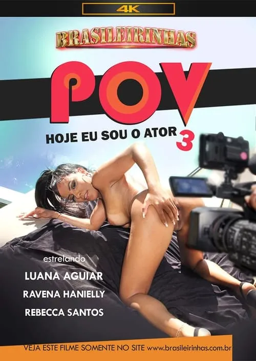 POV - Hoje Eu Sou o Ator 3 (фильм)