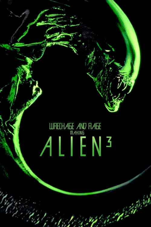 Wreckage and Rage: Making 'Alien³' (movie)