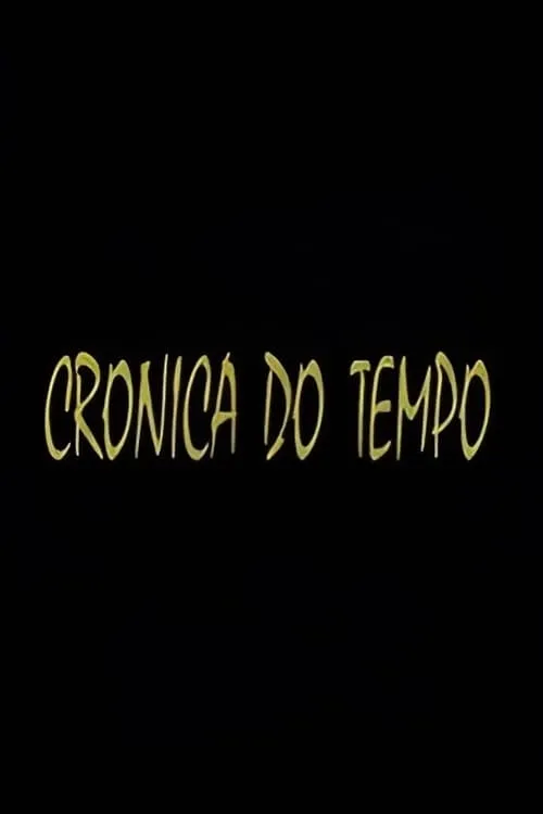 Crónica do Tempo (сериал)