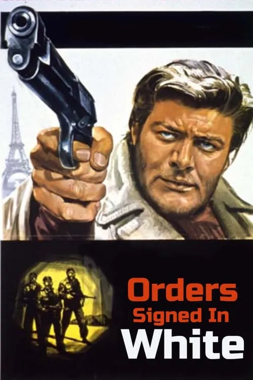 Orders Signed in White (movie)